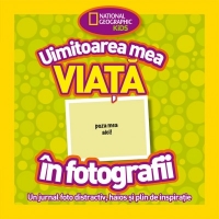 Uimitoarea mea viata in fotografii. Un jurnal foto distractiv, haios si plin de inspiratie