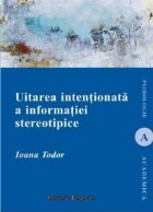 Uitarea intentionata a informatiei stereotipice