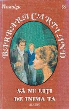 coperta Sa nu uiti de inima ta