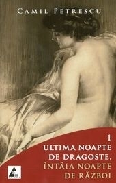 Ultima noapte de dragoste, intaia noapte de razboi (2 volume)