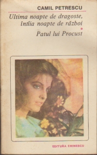 Ultima noapte de dragoste, intaia noapte de razboi. Patul lui Procust