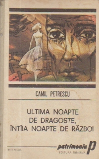 Ultima noapte de dragoste, intiia noapte de razboi (Colectia Patrimoniu)