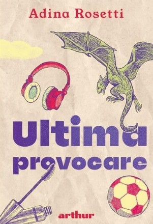 Ultima provocare : după o idee de Max Rosetti