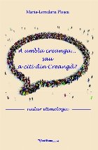 A umbla creanga… sau a citi din Creangă? : radar etimologic