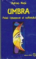 Umbra Polul Intunecat Sufletului