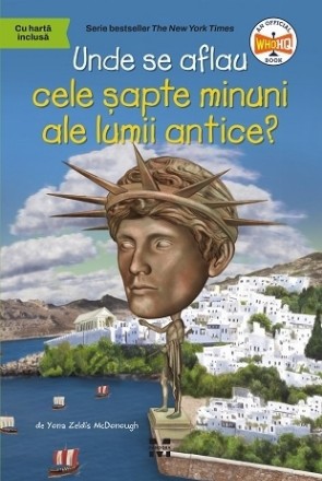 Unde se aflau cele şapte minuni ale lumii antice?