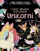 Unicorni citeşte răzuieşte şi colorează