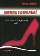 coperta Uniforma vestimentara - Ipostaza a conformarii astazi