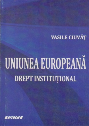 Uniunea Europeana - Drept Institutional