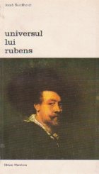 Universul lui Rubens - cu o introducere de H.Wolfflin