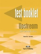 coperta Upstream Beginner A1+ : Test Booklet