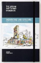Urban Sketching Handbook: Architecture and Cityscapes