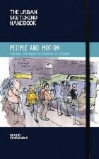 Urban Sketching Handbook: People and Motion