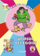 Uriasul cel egoist carte colorat