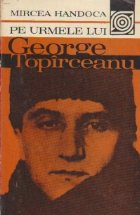 urmele lui George Topirceanu