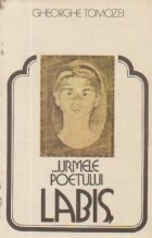 ...Urmele Poetului Labis