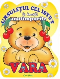 Ursuletul cel istet te invata anotimpurile: Vara