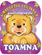 Ursuletul cel istet te invata anotimpurile: Toamna