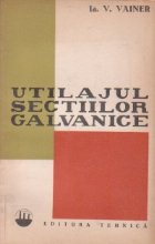 Utilajul sectiilor galvanive