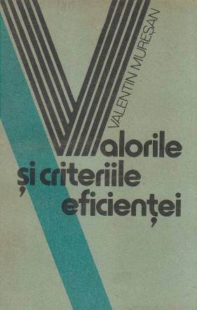 Valorile si criteriile eficientei