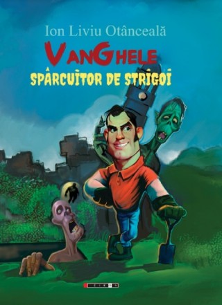 Vanghele : Spârcuitor de strigoi