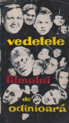 Vedetele filmului odinioara