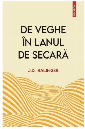 De veghe in lanul de secara (editie noua)