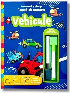 coperta Vehicule : învaţă să desenezi pas cu pas!