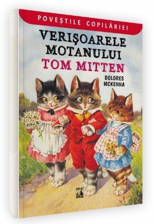 Verişoarele motanului Tom Mitten : distracţii pisiceşti