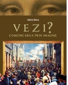 Vezi? Comunicarea prin imagine