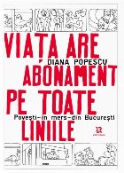 Viaţa are abonament toate liniile