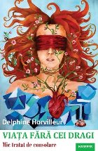 coperta Viaţa fără cei dragi : mic tratat de consolare