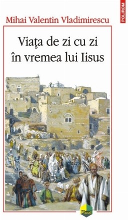 Viața de zi cu zi în vremea lui Iisus