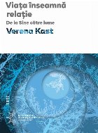 Viaţa înseamnă relaţie : de la Sine către lume