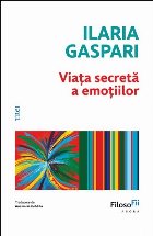 Viaţa secretă a emoţiilor