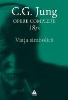 Viaţa simbolică - Opere Complete, vol. 18/2