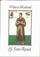 coperta Viata si acatistul Sfantului Ioan Rusul