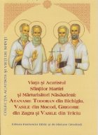 Viata si Acatistul Sfintilor Martiri si Marturisitori Nasaudeni: Atanasie Todoran din Bichigiu, Vasil din Moco