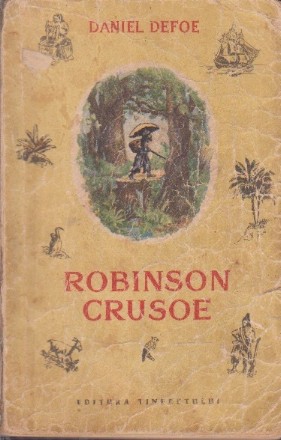 Viata si aventurile minunate ale navigatorului Robinson Crusoe (Povestite de Cornel Ciucovschi)