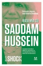 Viata mea cu Saddam Hussein