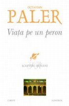 coperta VIATA PE UN PERON