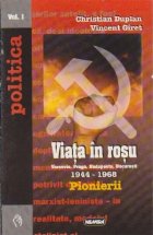 coperta Viata in Rosu - Pionierii, Volumele I si II