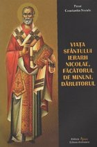 Viata Sfantului Ierarh Nicolae Facatorul