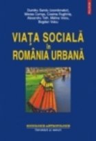 Viata sociala in Romania urbana