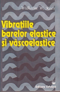 Vibratiile barelor elastice si vascoelastice