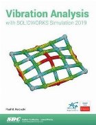Vibration Analysis with SOLIDWORKS Simulation 2019