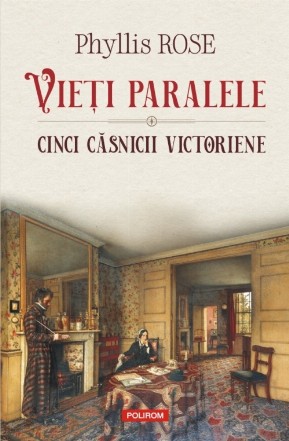 Vieți paralele. Cinci căsnicii victoriene
