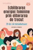 Vindecă femeia din tine căi