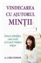 coperta Vindecarea cu ajutorul mintii. Dovezi stiintifice care arata ca te poti vindeca singur