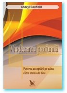 Vindecarea profunda Puterea acceptarii calea